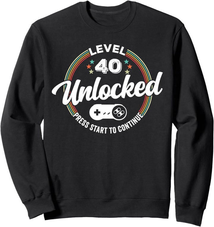 40 Birthday Gift. Fourty Years Old Level 40 unlocked gamer Sweatshirt