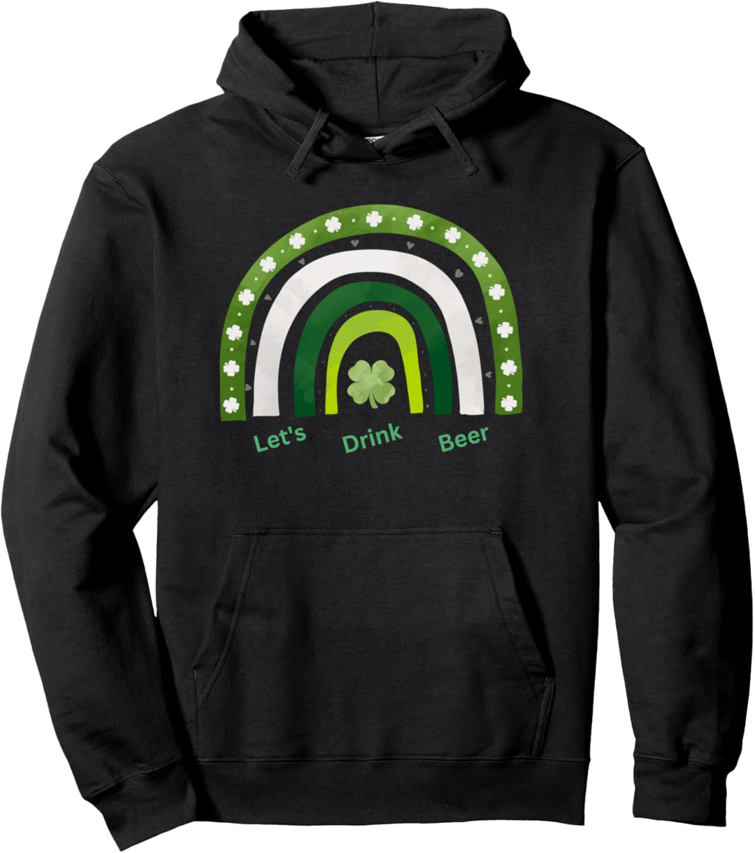 Grüner Regenbogen und Kleeblatt Let's Drink Beer St. Patricks Day Pullover Hoodie