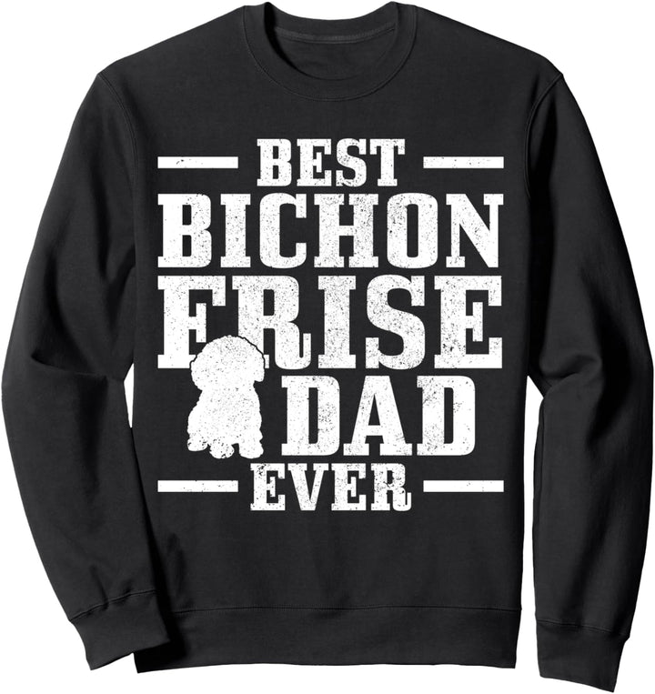 Best Bichon Frise Dad Ever Hund Vintage Sweatshirt
