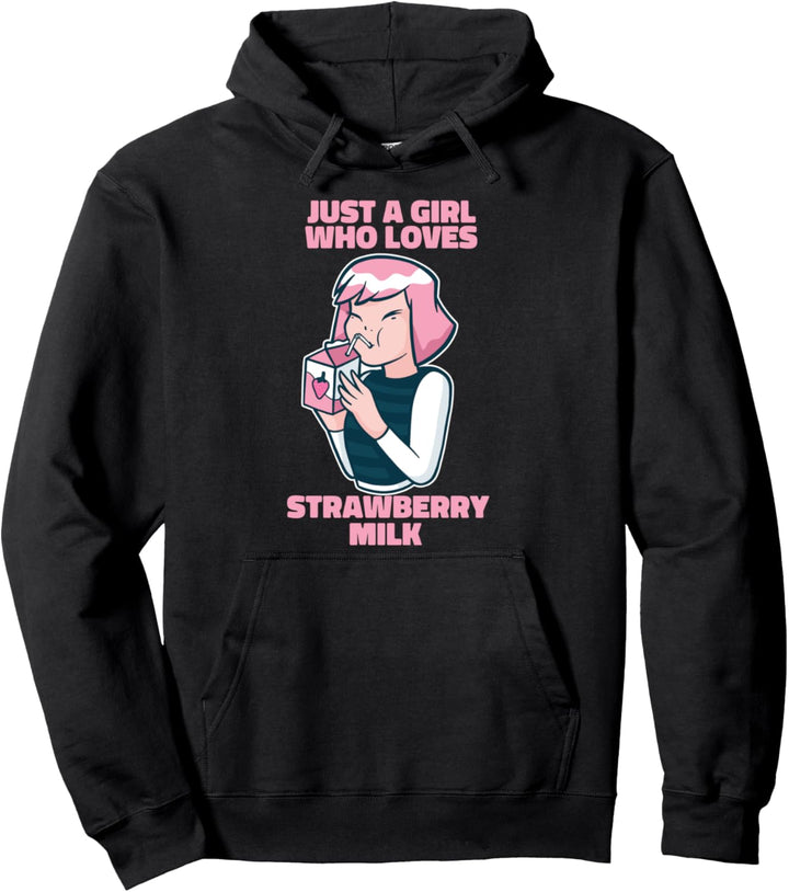 Just A Girl Who Likes Strawberry Milk Anime Girl Pullover Hoodie