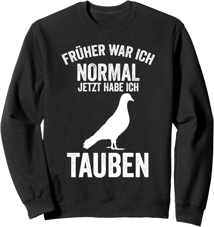 Taube Brieftaube Taubenfreund Taubenverein Sweatshirt