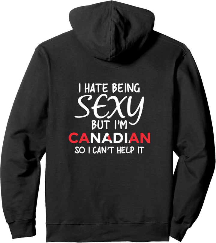Sexy kanadisch sein Lustiges Kanada Pullover Hoodie