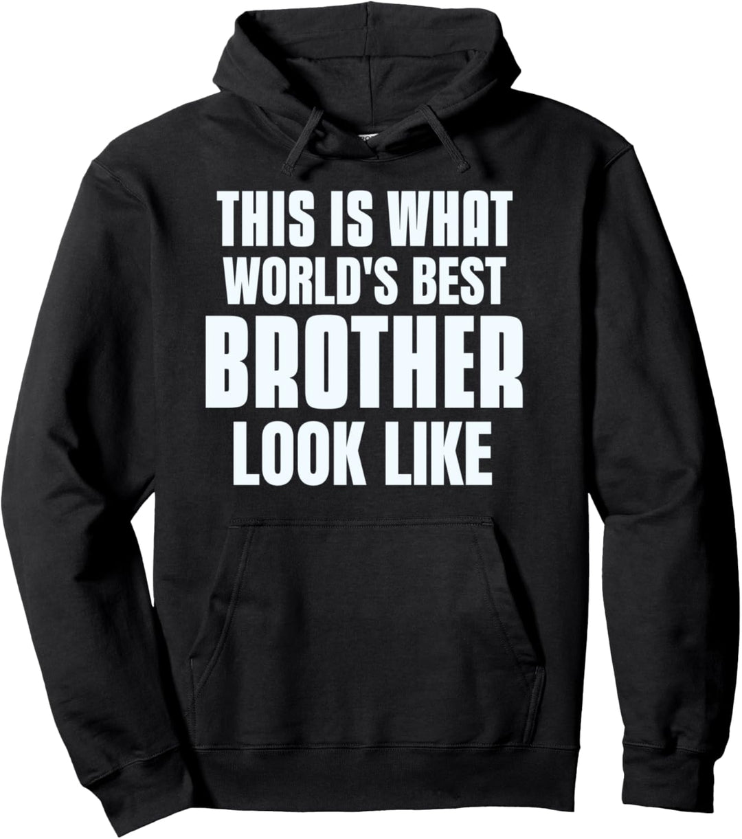 Lustige Hoodies für Männer, die wie ich aussehen Welten bester Bruder Pullover Hoodie