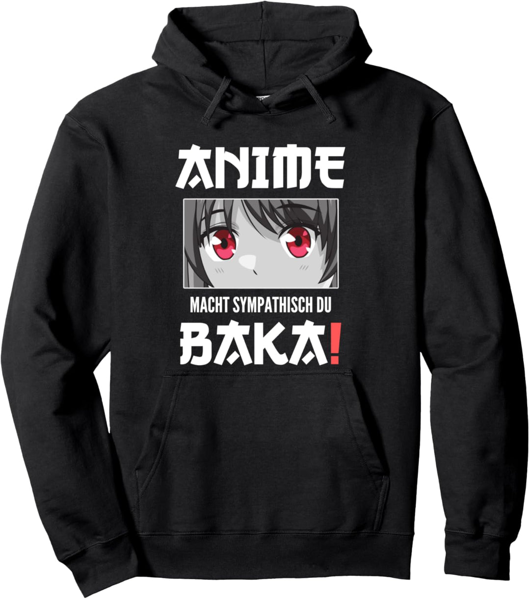 Japan Anime und Manga Anime Macht Sympathisch du Baka Pullover Hoodie
