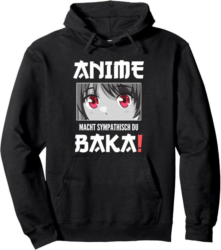 Japan Anime und Manga Anime Macht Sympathisch du Baka Pullover Hoodie