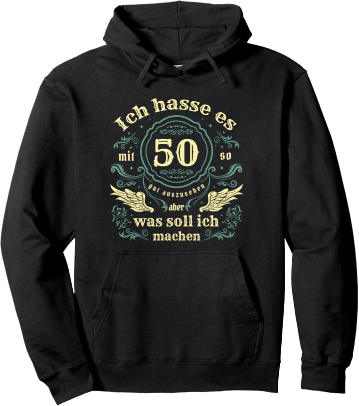 Ich hasse es mit 50 so gut auszusehen 50 Geburtstag Pullover Hoodie