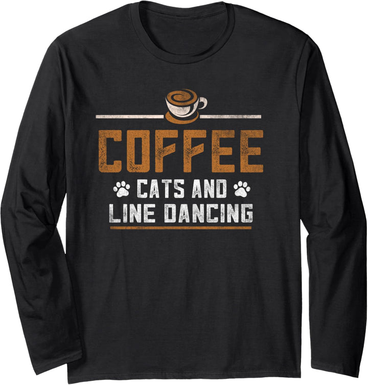 Coffee Lovers Cats_Line Dancing Country Distressed Dance Langarmshirt