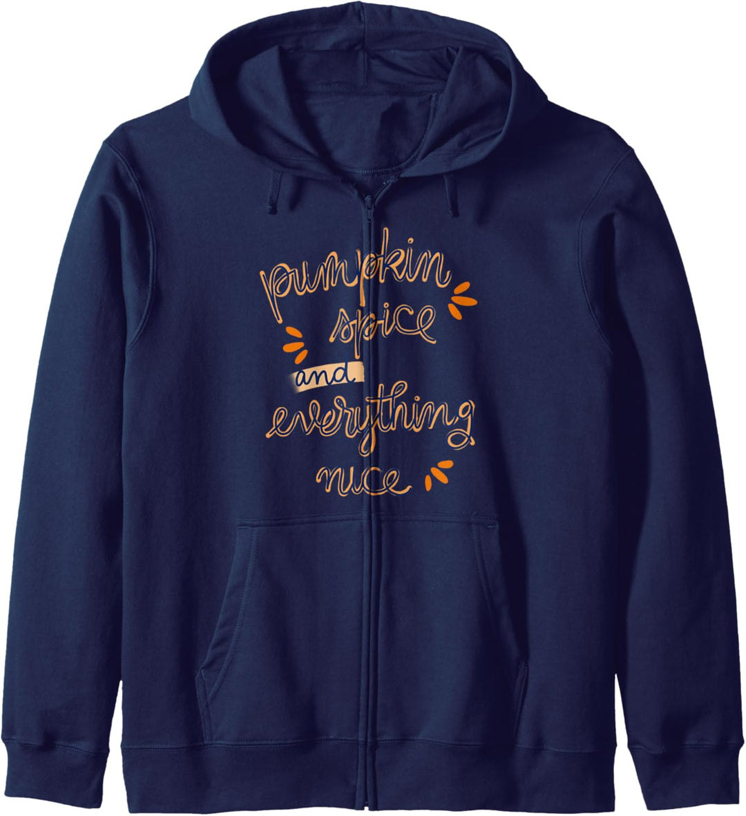 Pumpkin Spice and Everything Nice Fall Autumn Cute Graphic Kapuzenjacke