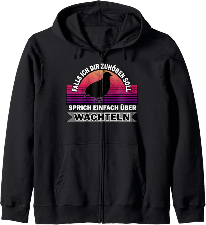 Wachteln Wachtel Besitzer Lustiger Spruch Wachtel Kapuzenjacke
