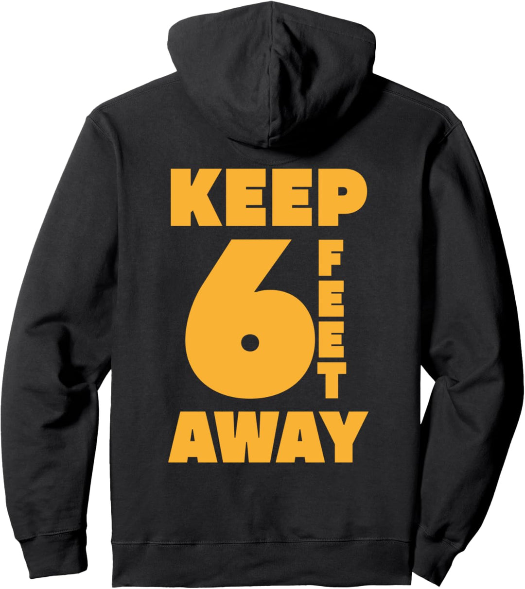 Bleiben Sie 6 Fuss entfernt Ft SOZIALE ENTFERNUNG Antisozial Pullover Hoodie