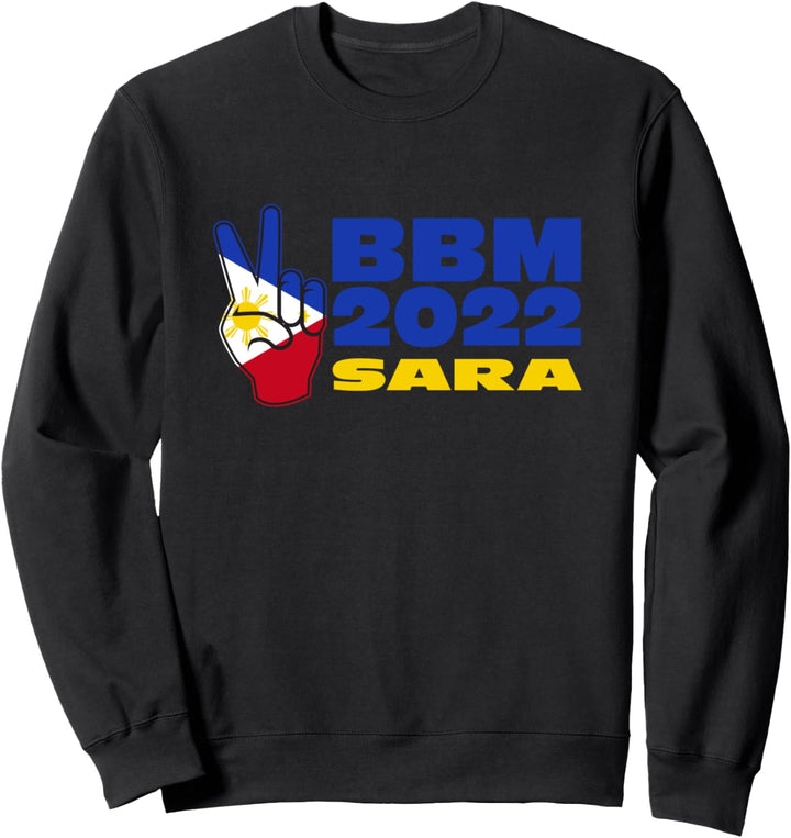 BBM 2022 Bongbong Marcos Sara Philippines Flag Sweatshirt