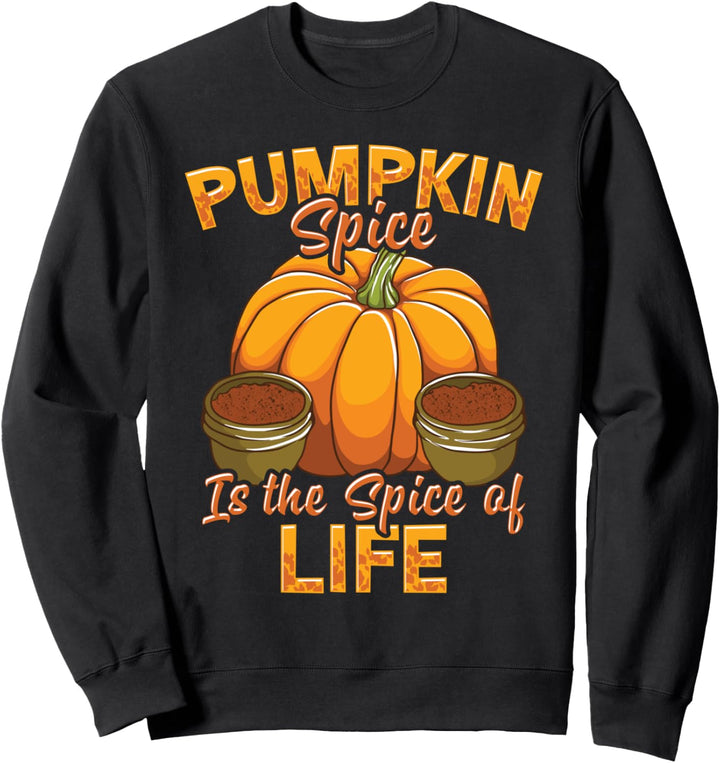 Kürbisgewürz ist das Gewürz des Lebens Herbst Herbst Halloween Sweatshirt