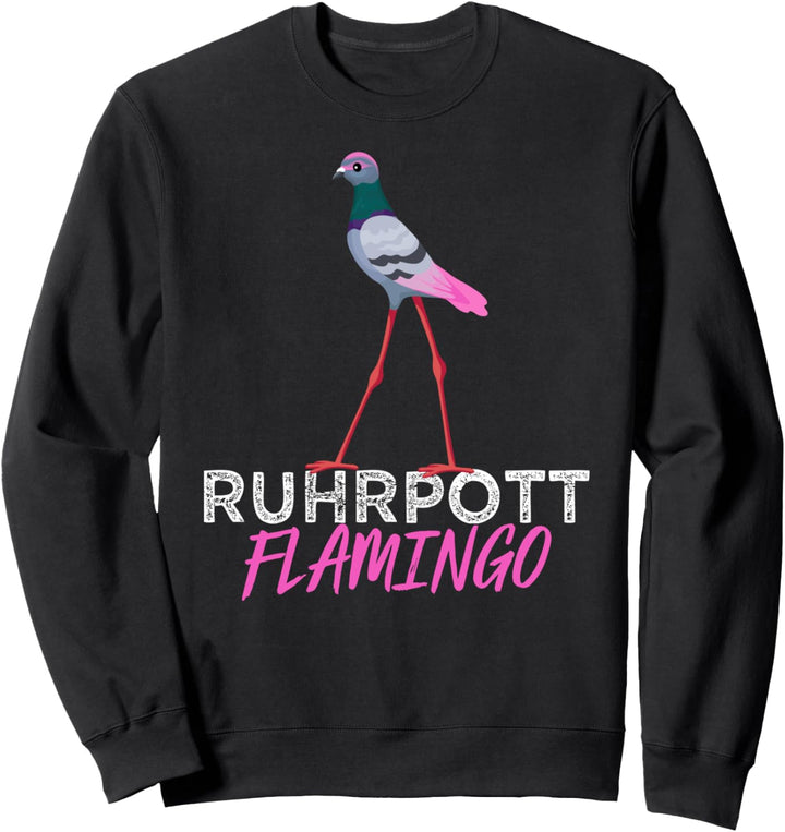 Ruhrpott Flamingo Lustiges Ruhrgebiet Taube Geschenk Sweatshirt