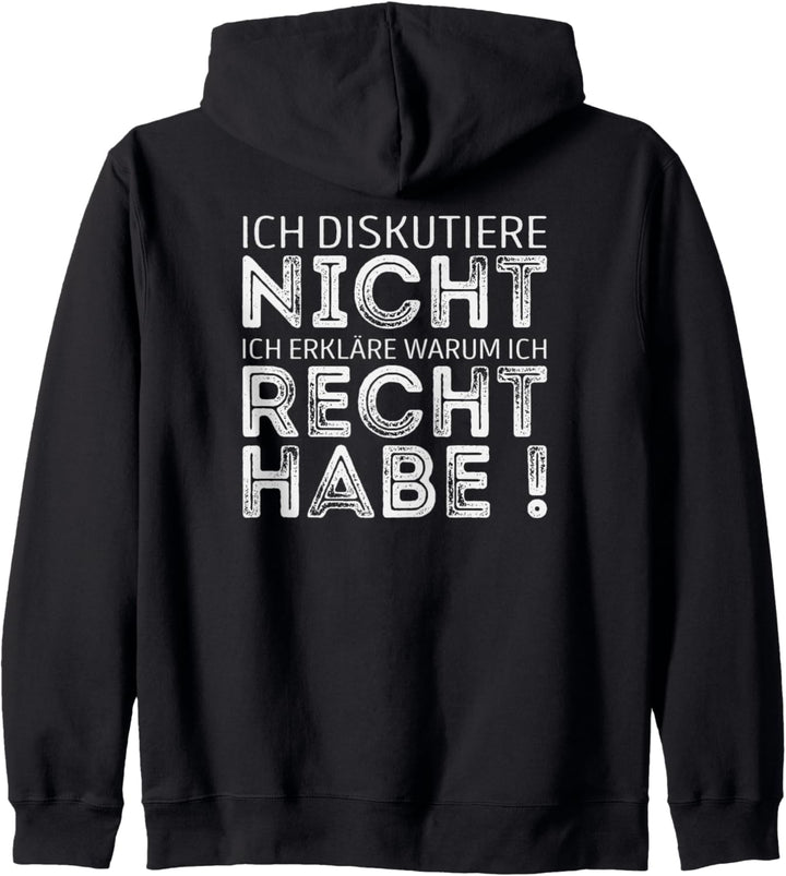 Ich diskutiere nicht ich erkläre warum ich recht habe Kapuzenjacke