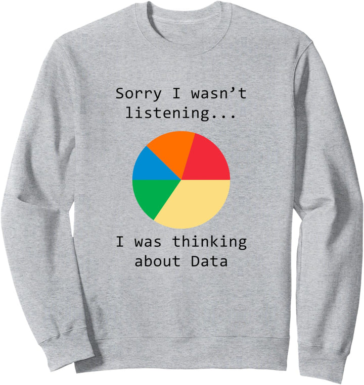 Nachdenken über Daten Ironischer Geek Statistiker Sweatshirt