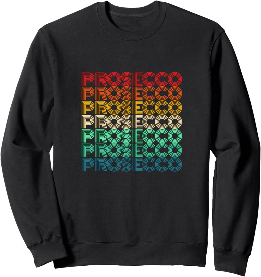 Prosecco Design für Nostalgiker Sweatshirt