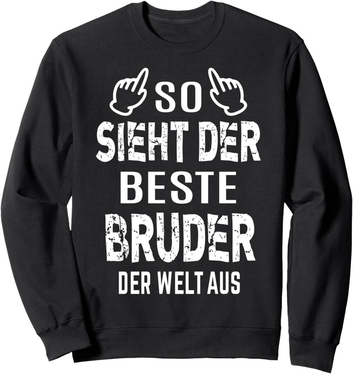 Bester grosser kleiner Bruder Welt Geschenkidee lustig cool Sweatshirt