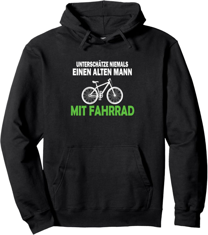 Unterschätze niemals einen alten mann mit Fahrrad Pullover Hoodie
