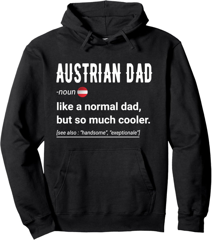 Austrian Dad Definition Design - Funny Austrian Daddy Flag Pullover Hoodie