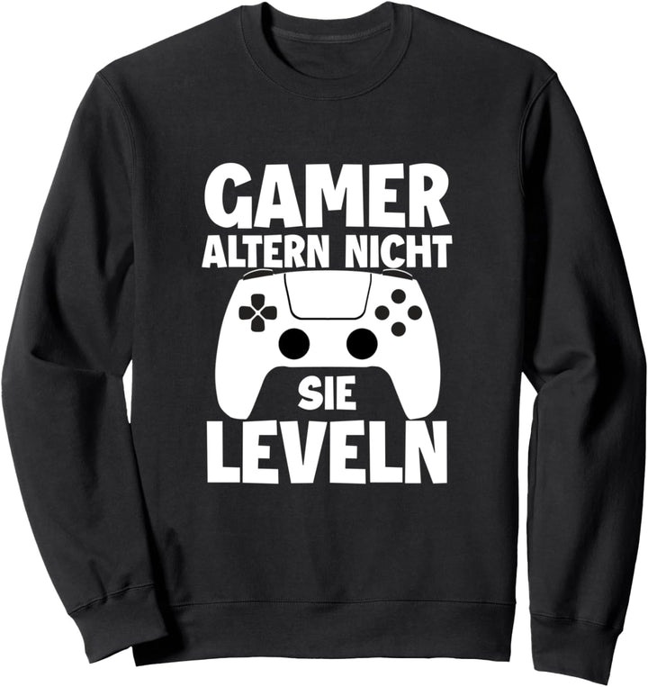 Gamer altern nicht sie leveln Video Game Spieler Zockerin Sweatshirt