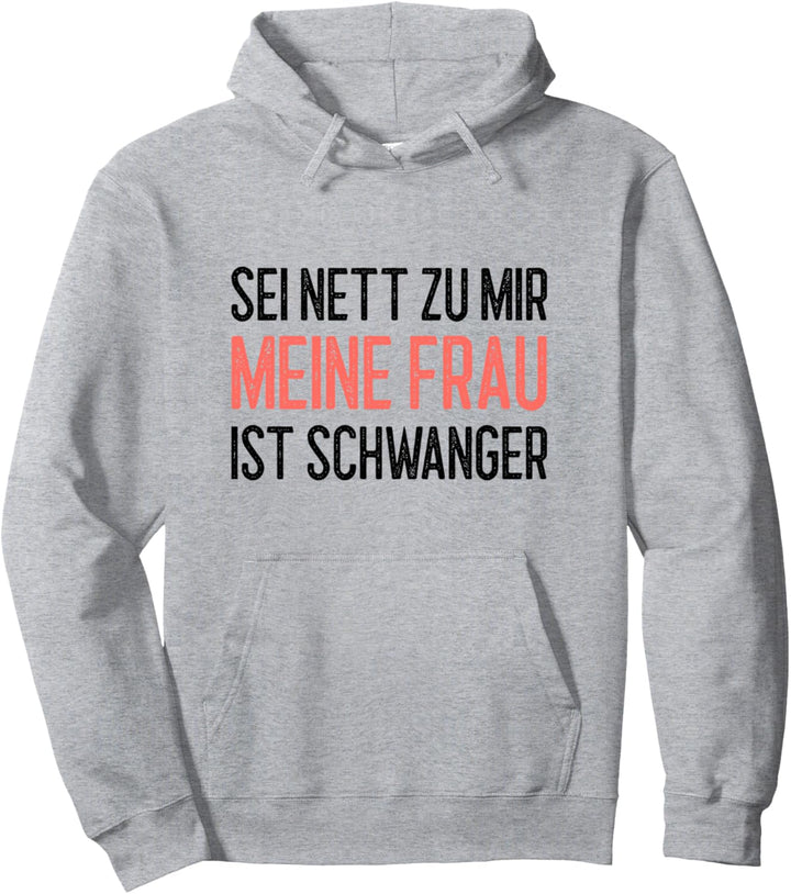 Werdender Vater Spruch Schwangere Frau Pullover Hoodie