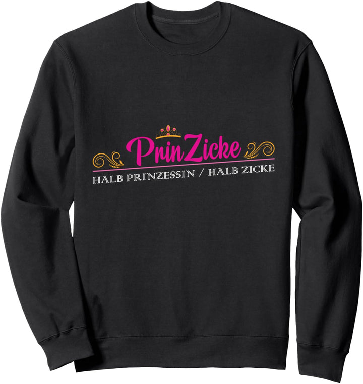 witziges Prinzicke Diva Zicken Chaosqueen Sweatshirt