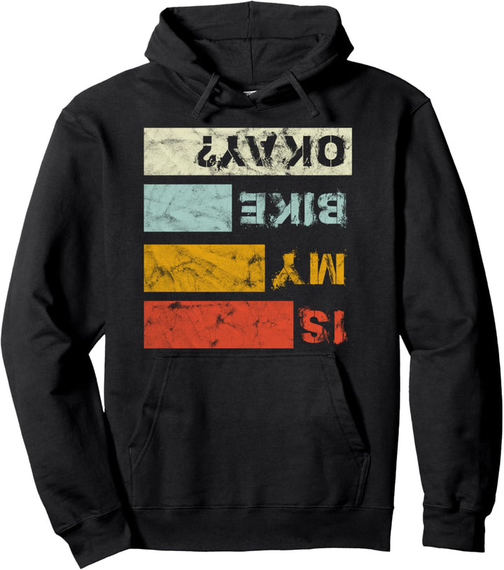 Lustiges Ist mein Bike okay? Fahrrad Is My Bike Okay MTB Pullover Hoodie
