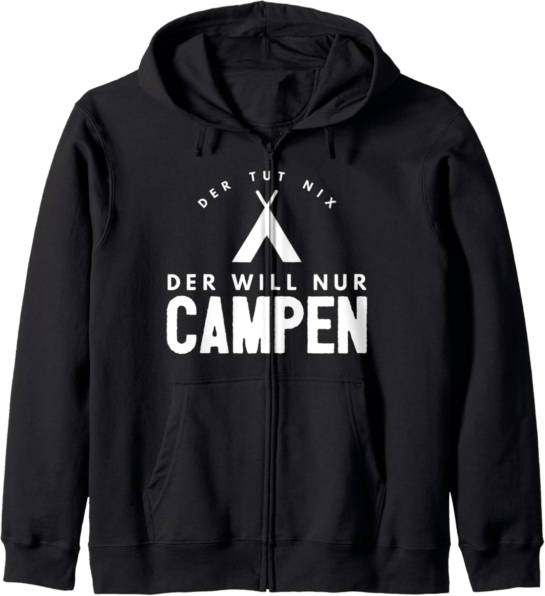 Camping Zelt Wohnmobil Wohnwagen Caravan Spruch Lustig Kapuzenjacke
