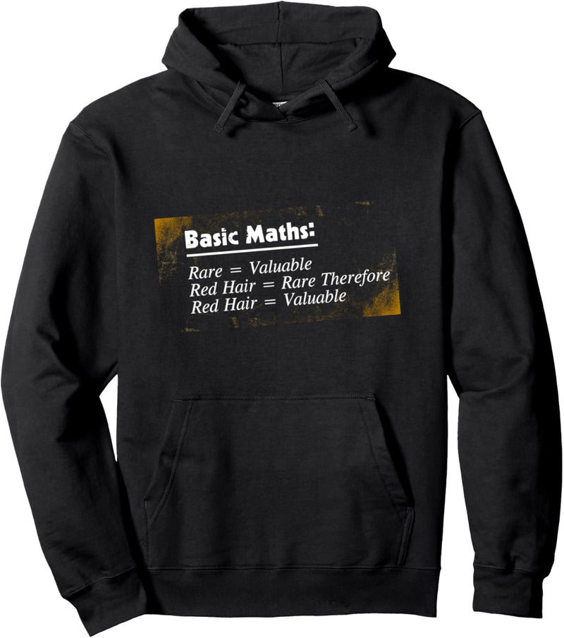 Basic Maths Red Hair = Valuable Pullover Hoodie