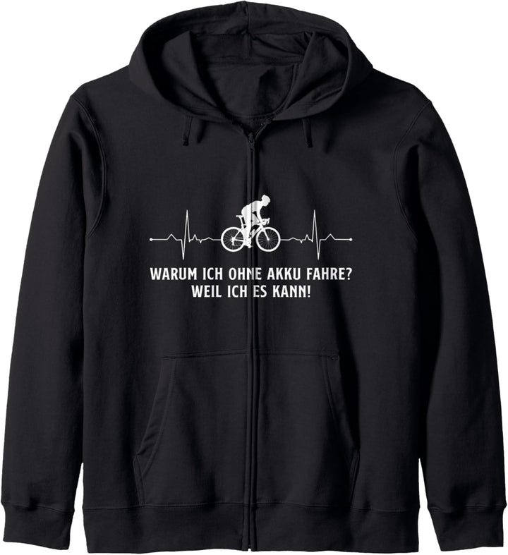 Warum ich ohne Akku fahre Rennrad Fahrrad Herzschlag Biker Kapuzenjacke