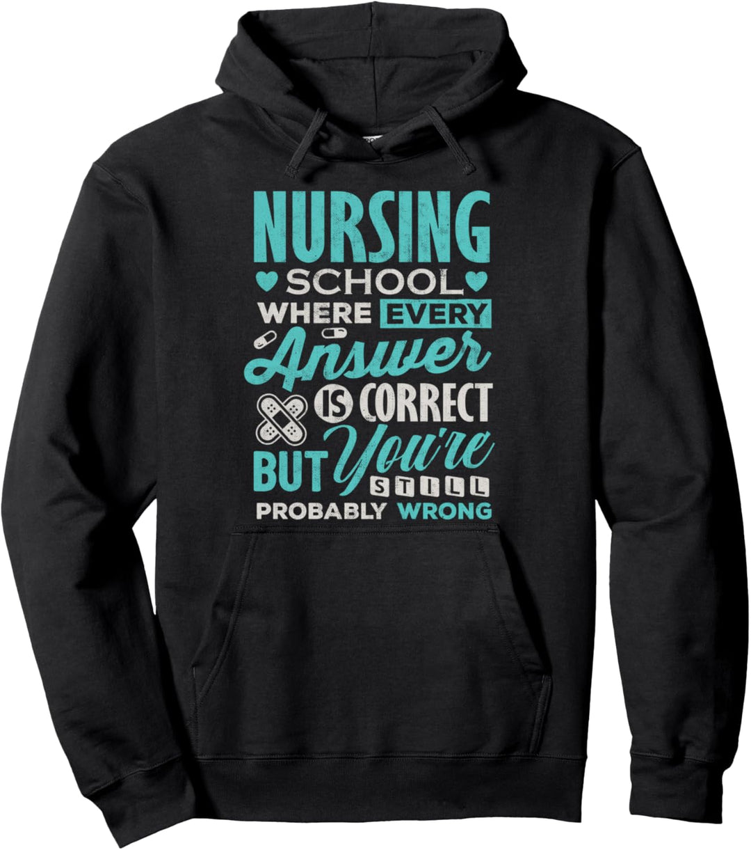 Funny Nursing school student T Shirt Nurse Pullover Hoodie