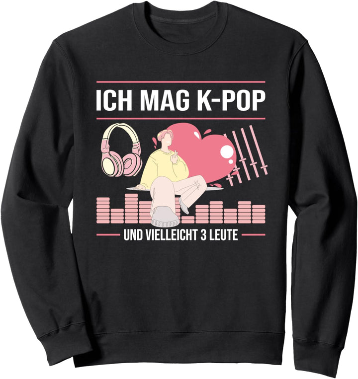 Ich mag K-Pop und vielleicht 3 Leute Kpop Finger K Pop Fan Sweatshirt