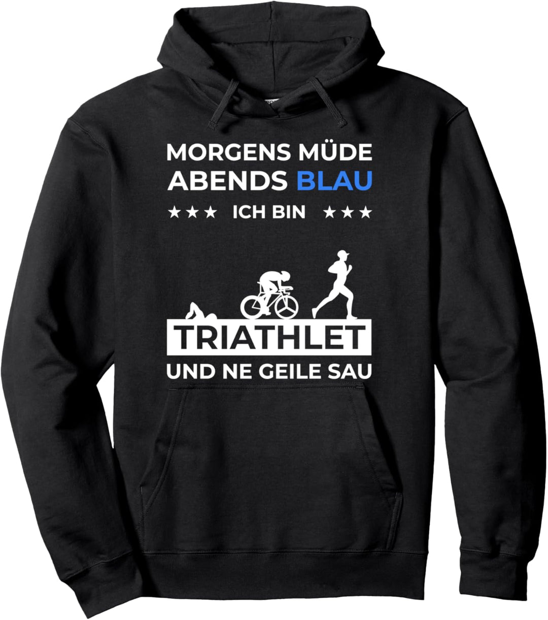 Morgens Müde Abends Blau Triathlet Pullover Hoodie