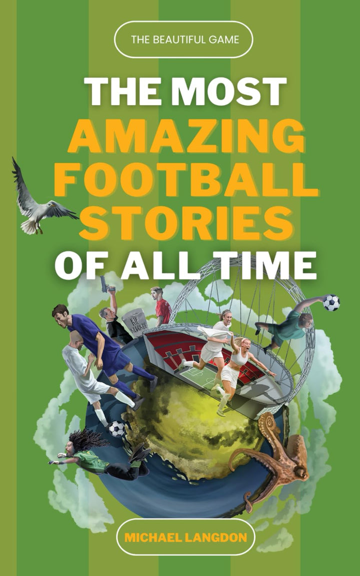 The Beautiful Game - The Most Amazing Football Stories of All Time, Taschenbuch