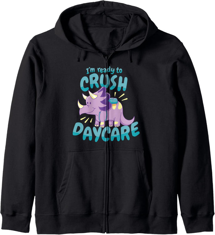 I'm Ready to Crush Daycare l Süsser Triceratops Dino Kita Kapuzenjacke