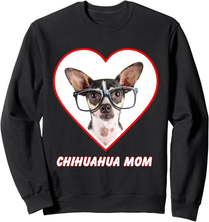 Chihuahua w Glasses Dog Mom Sweatshirt