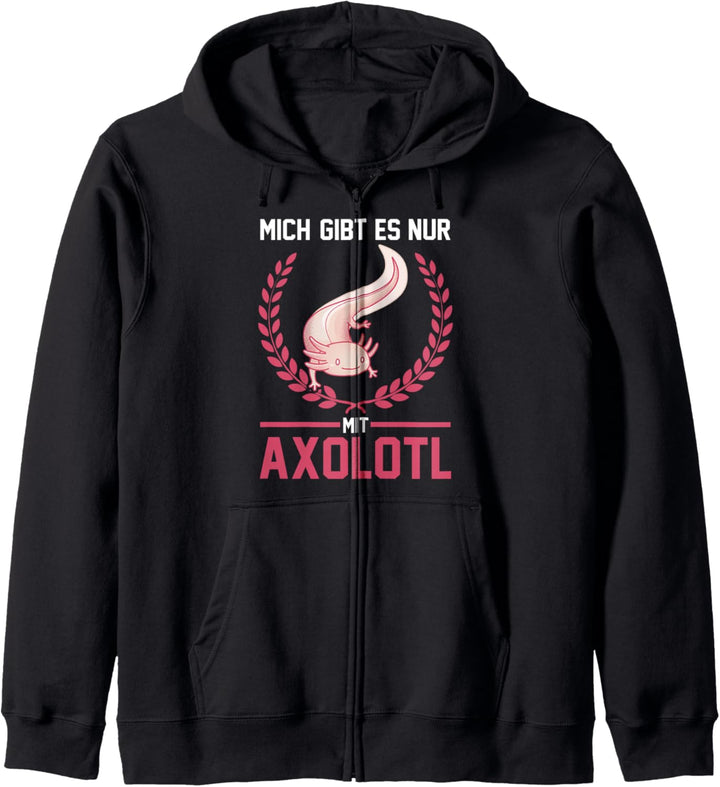 Mich gibt es nur mit Axolotl Kapuzenjacke