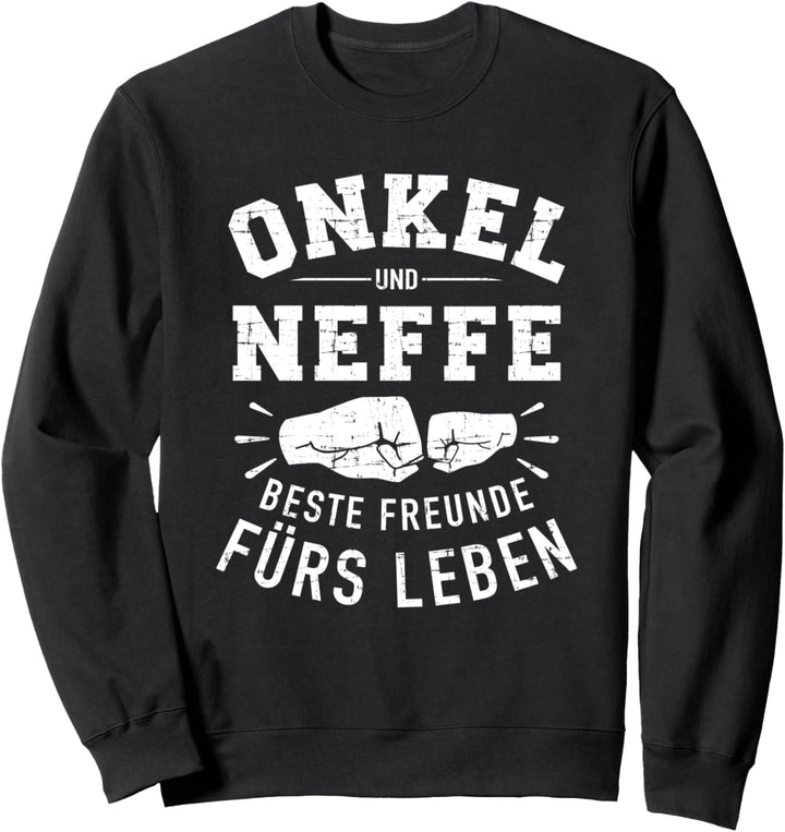 Onkel und Neffe beste Freunde fürs Leben Sweatshirt