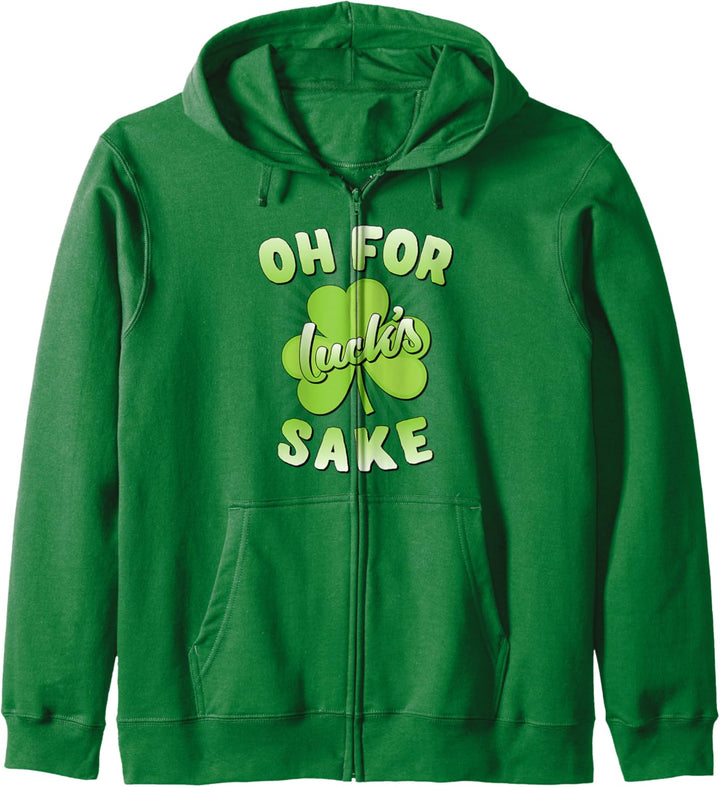 Oh For Lucks Sake Lucky St. Patrick's Day Kapuzenjacke