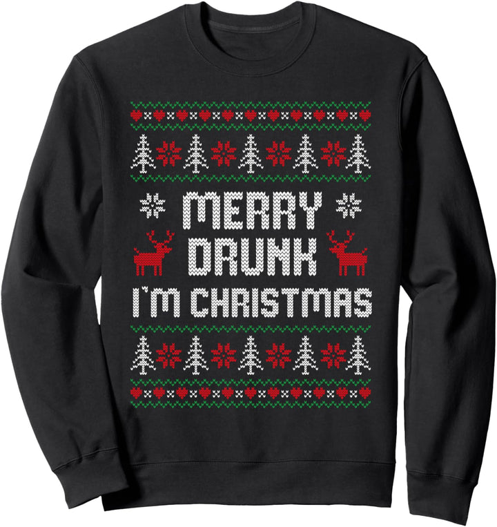 Witziges Ugly Christmas Drinking - Merry Drunk I'm Christma Sweatshirt