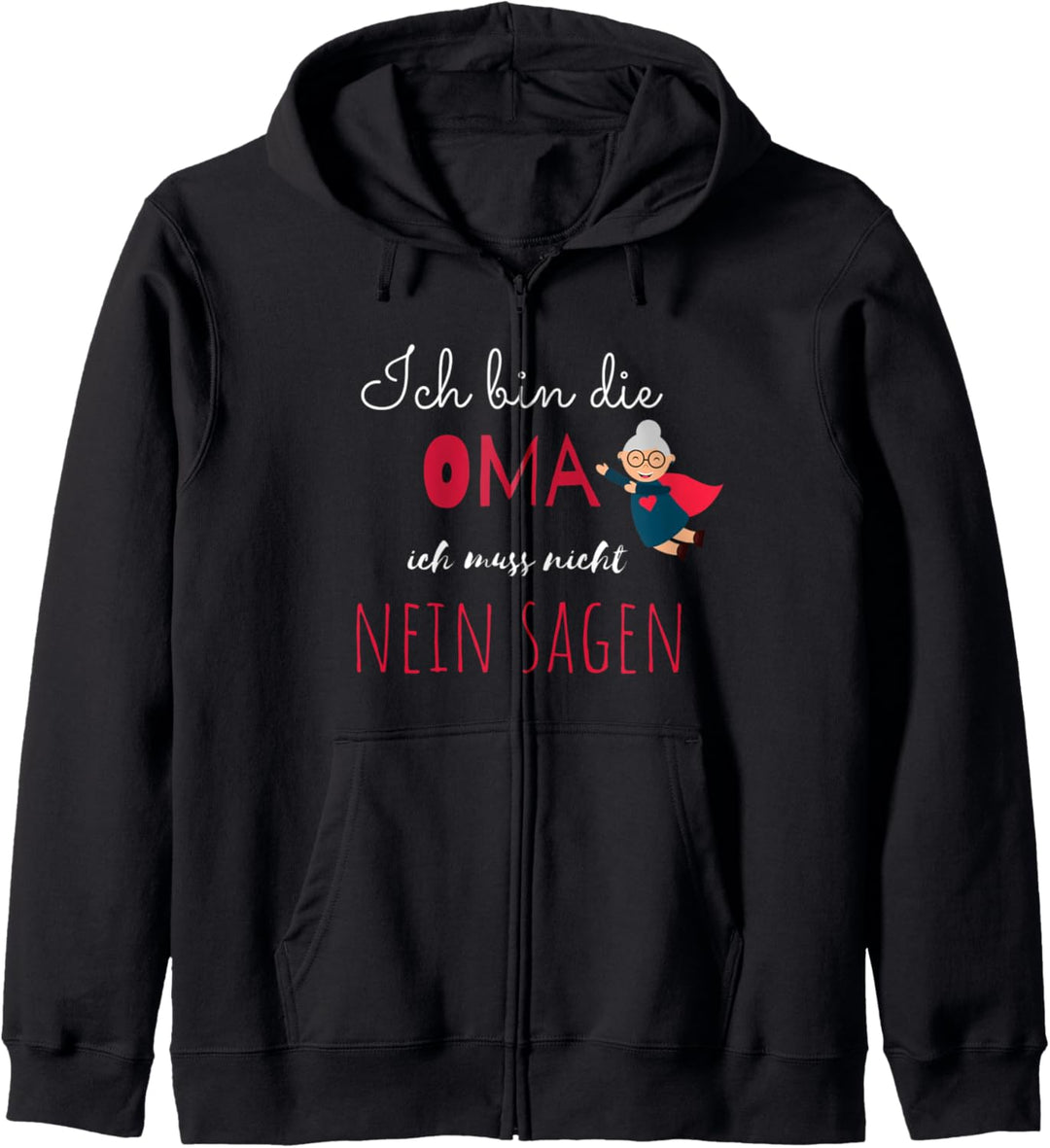 Beste Omi Ich muss nicht nein sagen ich bin die Oma Enkelin Kapuzenjacke