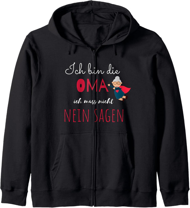 Beste Omi Ich muss nicht nein sagen ich bin die Oma Enkelin Kapuzenjacke