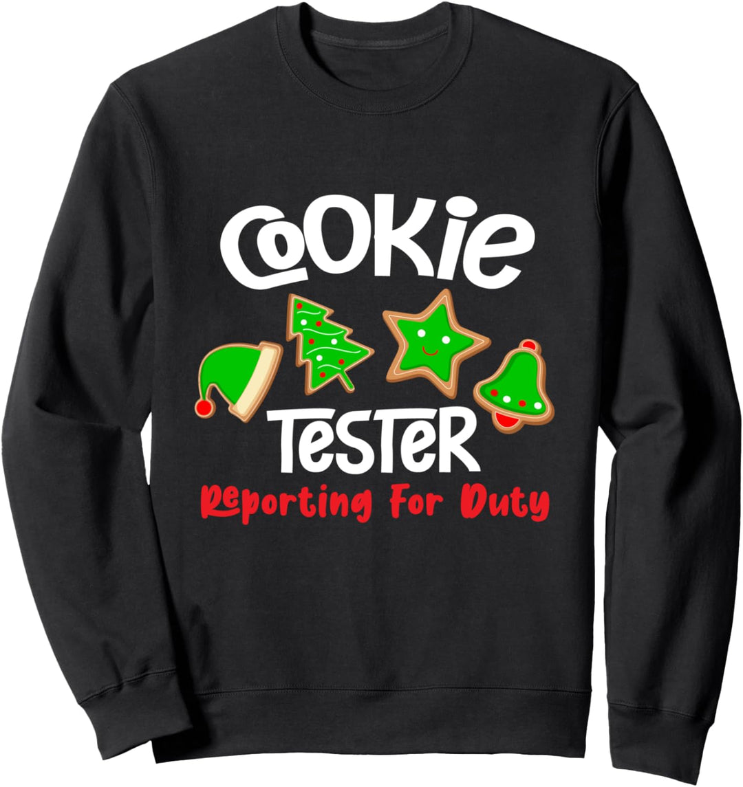 Cookie Tester - Reporting for Duty Funny Christmas Xmas 2020 Sweatshirt