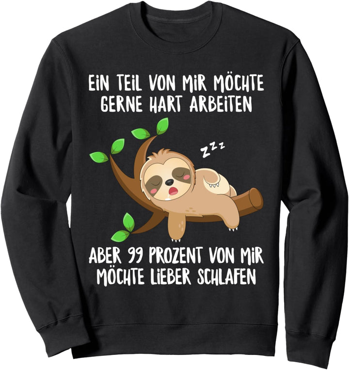 Lustiger Faulenzer Spruch Faultier Schlafshirt Damen Herren Sweatshirt