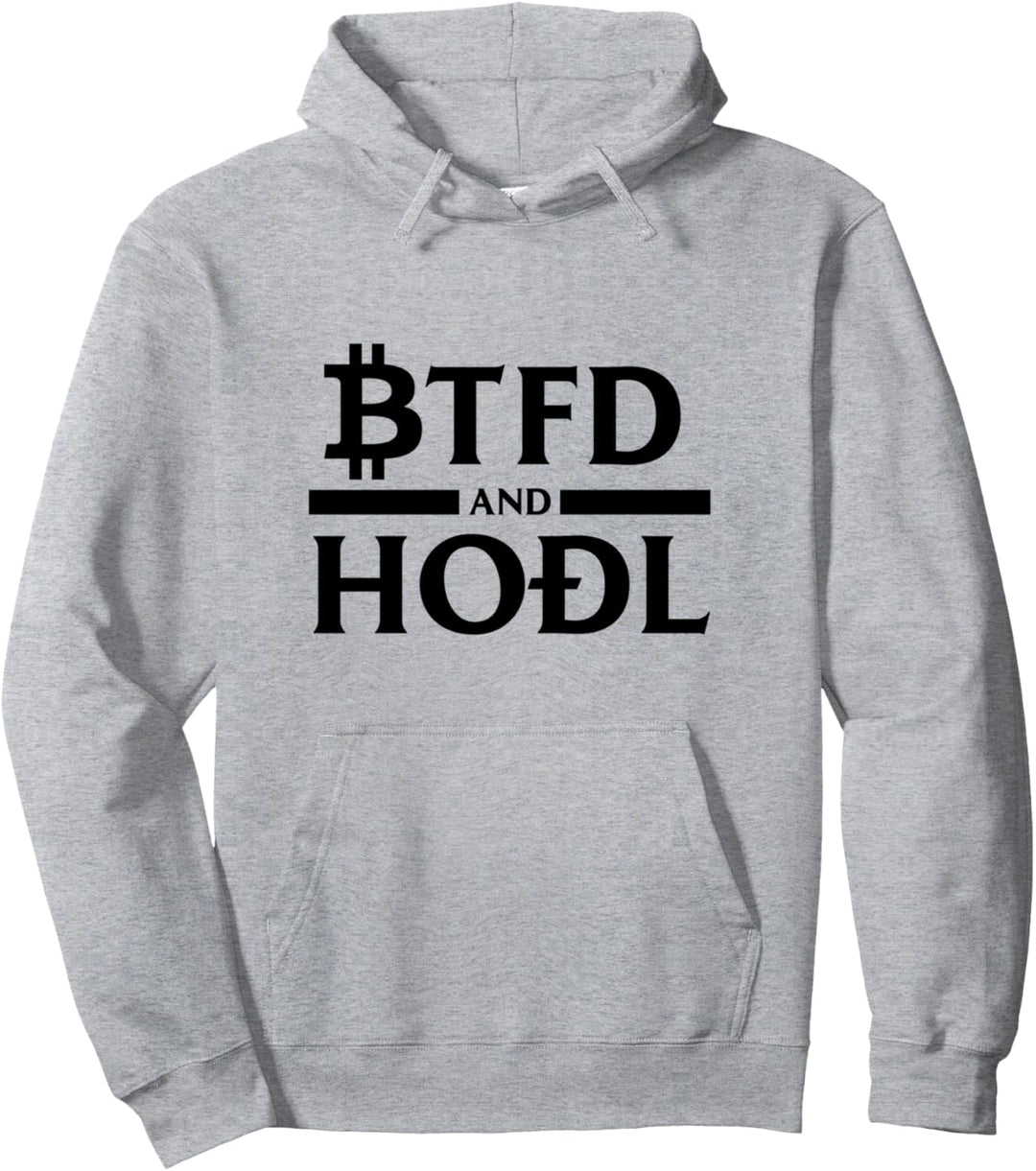 BTFD and HODL Pullover Hoodie