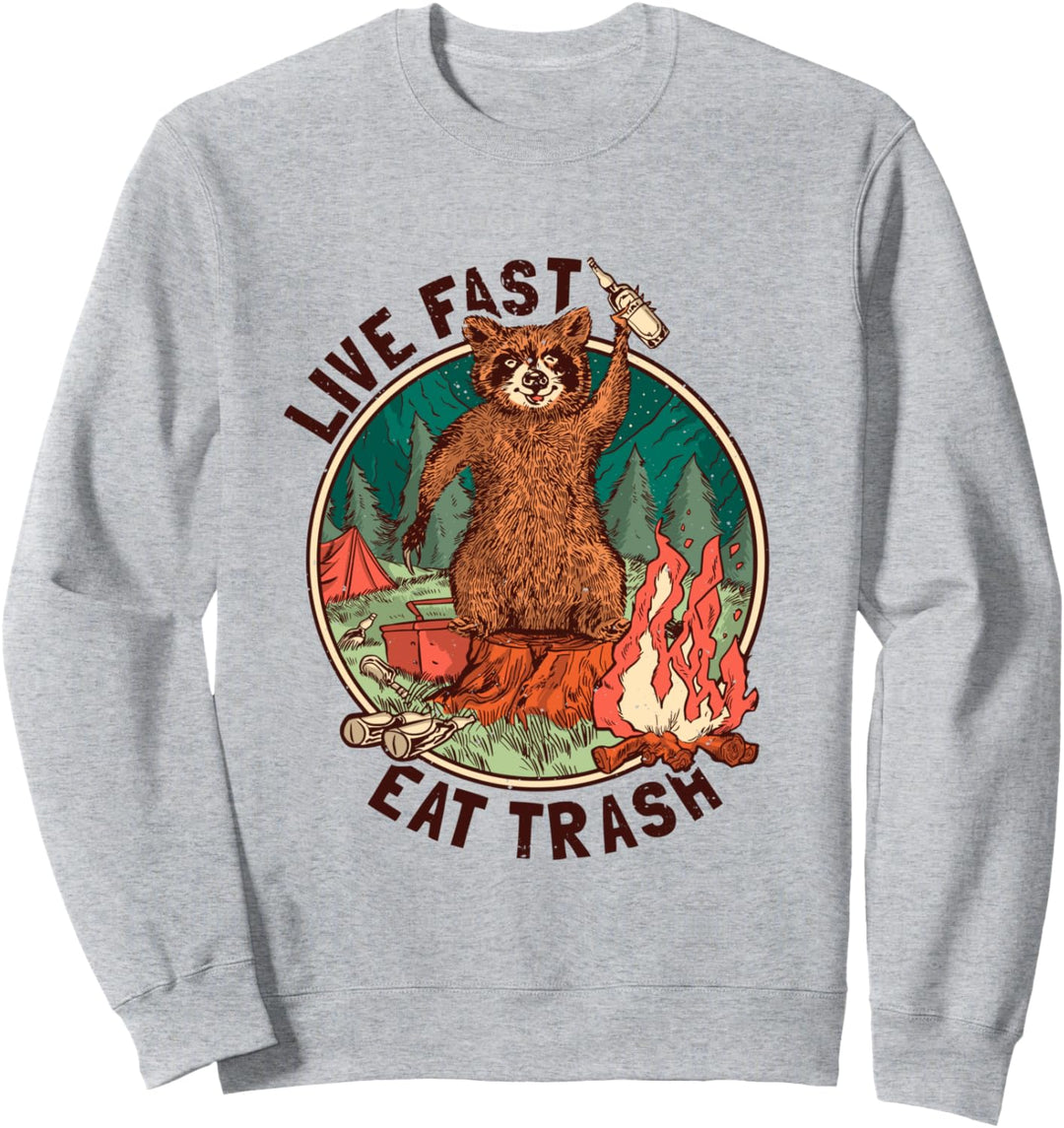 Live Fast Eat Trash Waschbär Sweatshirt