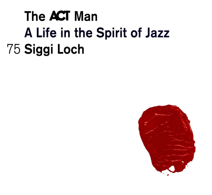 Siggi Loch-a Life in the Spirit of Jazz, Audio-CD