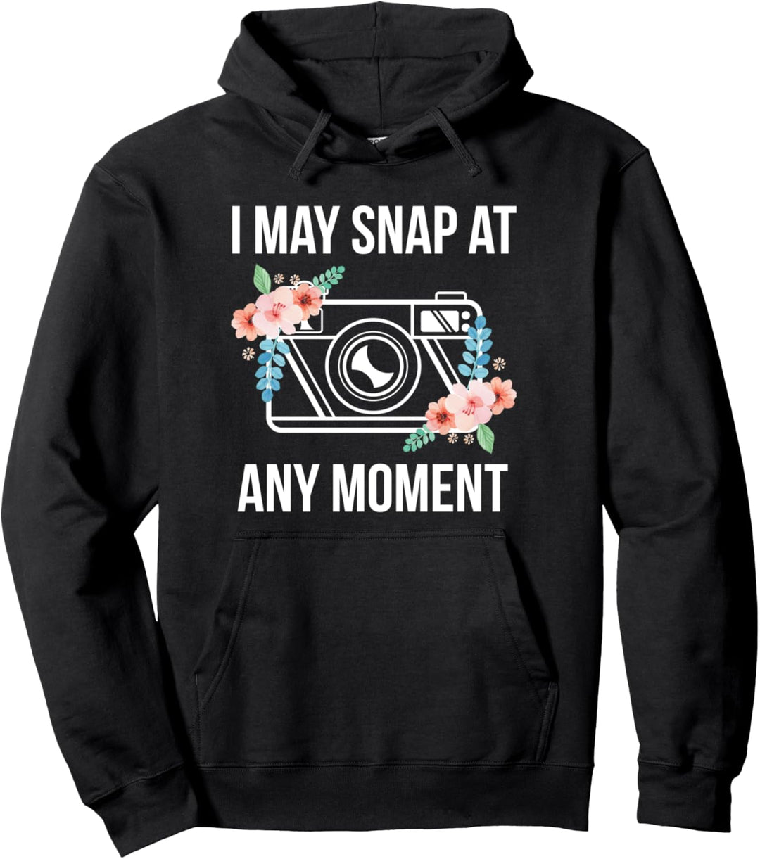 I May Snap At Any Moment, lustige Fotografie Pullover Hoodie