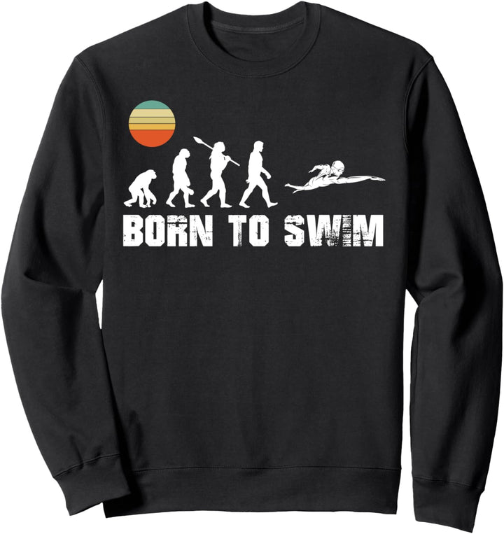Born to Swim Schwimmen Evolution Geschenk Vintage Sweatshirt