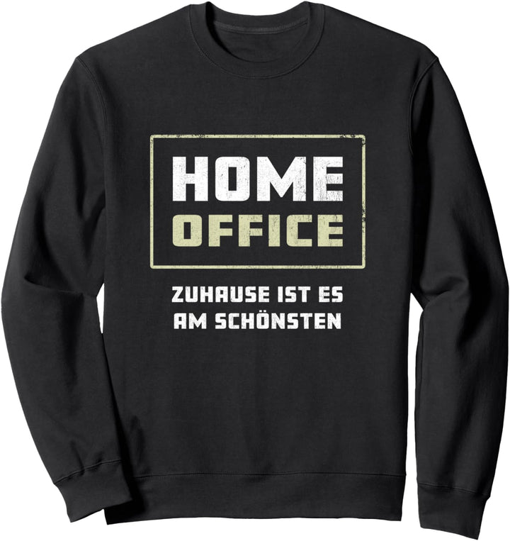 Home Office Outfit Heimarbeit von zuhause Team Homeoffice Sweatshirt